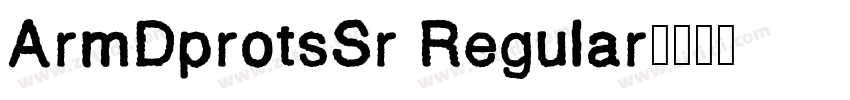 ArmDprotsSr Regular字体转换